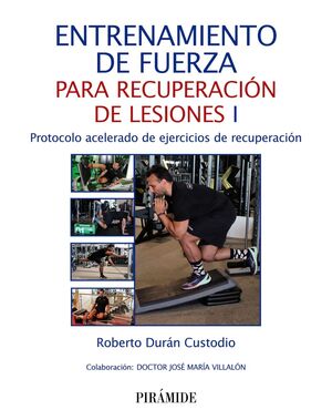 ENTRENAMIENTO DE FUERZA PARA RECUPERACIÓN DE LESIONES