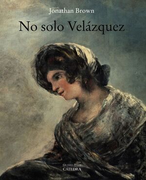 NO SOLO VELÁZQUEZ