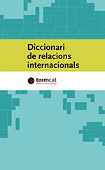 DICCIONARI DE RELACIONS INTERNACIONALS