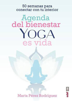 AGENDA DEL BIENESTAR YOGA ES VIDA