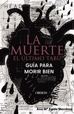 LA MUERTE: EL ÚLTIMO TABÚ. GUÍA PARA MORIR BIEN
