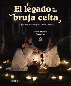 LEGADO DE UNA BRUJA CELTA, EL