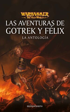 LAS AVENTURAS DE GOTREK Y FÉLIX: LA ANTOLOGÍA