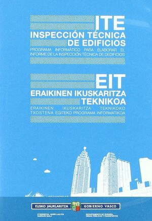 ITE, INSPECCIÓN TÉCNICA DE EDIFICIOS = EIT, ERAIKINEN IKUSKARITZA TEKNIKOA