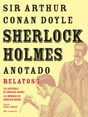 SHERLOCK HOLMES ANOTADO -  LAS AVENTURAS. LAS MEMORIAS