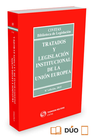 TRATADOS Y LEGISLACIóN INSTITUCIONAL DE LA UNIóN EUROPEA