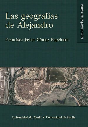 LAS GEOGRAFÍAS DE ALEJANDRO