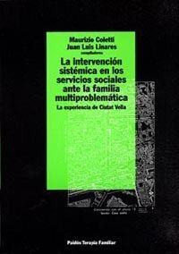 LA INTERVENCIÓN SISTÉMICA EN LOS SERVICIOS SOCIALES ANTE LA FAMILIA MULTIPROBLEM