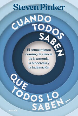 CUANDO TODOS SABEN QUE TODOS LO SABEN...