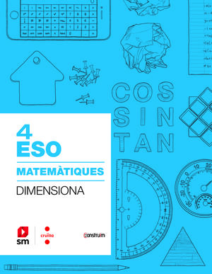 CRD PROFESOR. QUADERN MATEMÀTIQUES. 4 ESO. DIMENSIONA. CONSTRUÏM