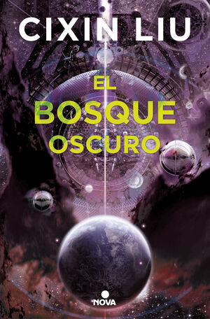 EL BOSQUE OSCURO (TRILOGÍA DE LOS TRES CUERPOS 2)