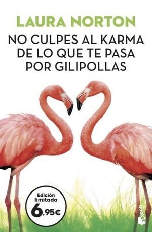 NO CULPES AL KARMA DE LO QUE TE PASA POR GILIPOLLA