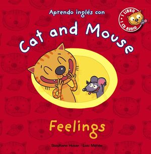 CAT AND MOUSE. FEELINGS