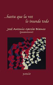 HASTA QUE LA VOZ LO INUNDE TODO