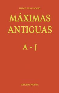 MÁXIMAS ANTIGUAS: A ? J