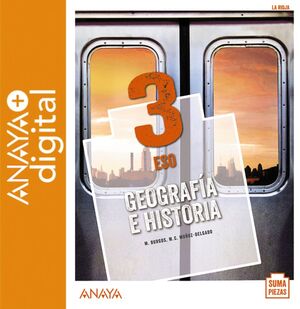 GEOGRAFÍA E HISTORIA 3. ESO. ANAYA + DIGITAL.