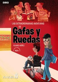 LAS EXTRAORDINARIAS AVENTURAS DE GAFAS Y RUEDAS.