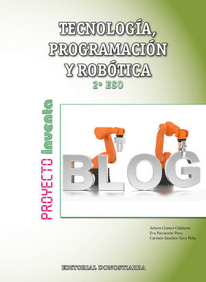 TECNOLOGÍA, PROGRAMACIÓN Y ROBÓTICA 2º ESO - PROYECTO INVENTA