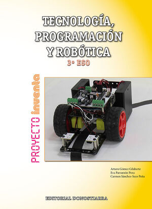 TECNOLOGÍA, PROGRAMACIÓN Y ROBÓTICA 3º ESO - PROYECTO INVENTA