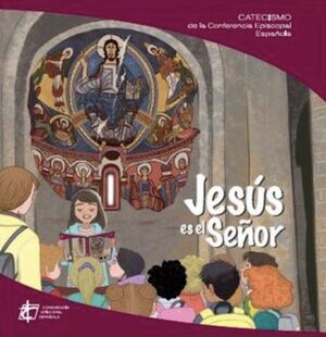 JESUS ES EL SEÑOR CATECISMO CONFERENCIA EPISCOPAL ESPAÑOLA