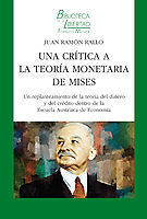 UNA CRITICA A LA TEORIA MONETARIA DE MISES