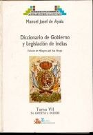 DICCIONARIO DE GOBIERNO Y LEGISLACIÓN DE INDIAS, TOMO VII DE GACETA A INDIOS