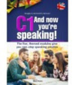 C1 AND NOW YOU`RE SPEAKING