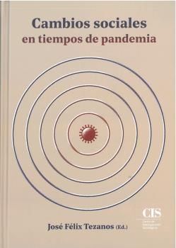 CAMBIOS SOCIALES EN TIEMPOS DE PANDEMIA (PRÓXIMA APARICIÓN)
