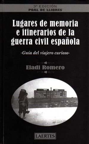 LUGARES DE MEMORIA E ITINERARIOS DE LA GUERRA CIVIL ESPAÑOLA