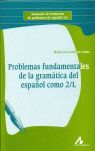 PROBLEMAS FUNDAMENTALES GRAMATICA ESPAÑOL COMO 2/L