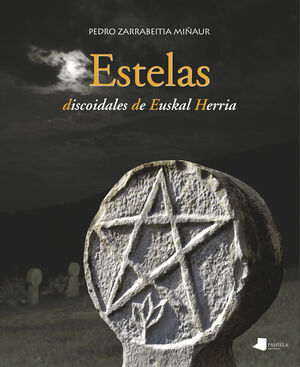 ESTELAS DISCOIDALES DE EUSKAL HERRIA