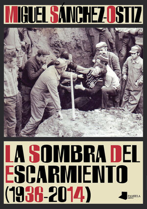 SOMBRA DEL ESCARMIENTO, LA (1936-2014)