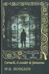 CARNACKI, EL CAZADOR DE FANTASMAS