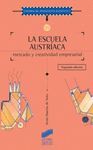 LA ESCUELA AUSTRíACA, MERCADO Y ACTIVIDAD EMPRESARIAL