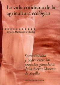 LA VIDA COTIDIANA DE LA AGRICULTURA ECOLÓGICA