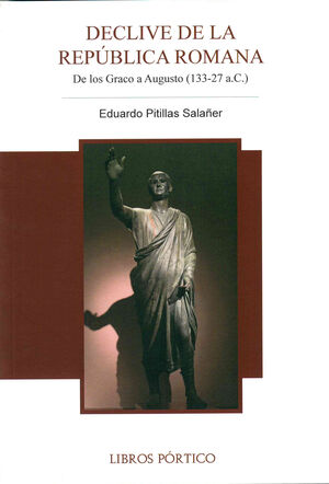 DECLIVE DE LA REPÚBLICA ROMANA: