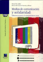 MEDIOS DE COMUNICACIÓN Y SOLIDARIDAD: REFLEXIONES ENTORNO A LA (DES)ARTICULACIÓN