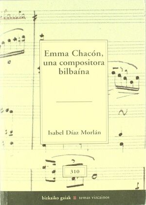 ENMA CHACÓN, UNA COMPOSITORA BILBAÍNA