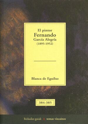 EL PINTOR FERNANDO GARCÍA ALEGRÍA (1895-1952)