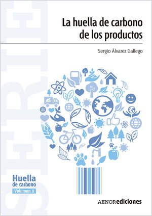 LA HUELLA DE CARBONO DE LOS PRODUCTOS