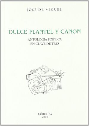 DULCE PLANTEL Y CÁNON