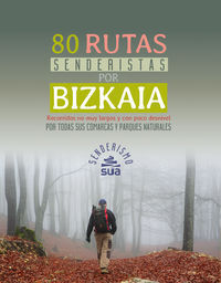 BIZKAIA, 80 RUTAS SENDERISTAS POR