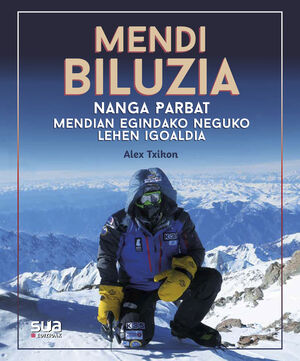 MENDIA BILUZIA - NANGA PARBAT MENDIAN EGINDAKO NEGUKO LEHEN IGOALDIA