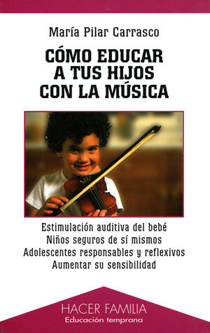 CÓMO EDUCAR A TUS HIJOS CON LA MÚSICA