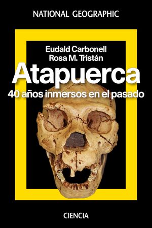 ATAPUERCA. 40 AÑOS INMERSOS EN EL PASADO