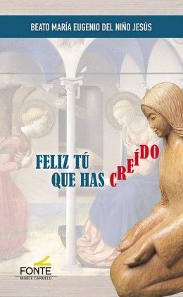 FELIZ TÚ QUE HAS CREÍDO