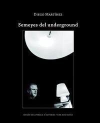 SEMEYES DEL UNDERGROUND