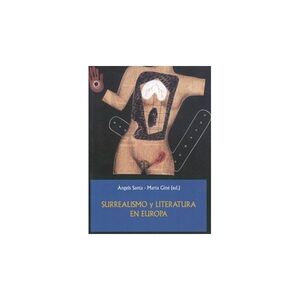 SURREALISMO Y LITERATURA EN EUROPA