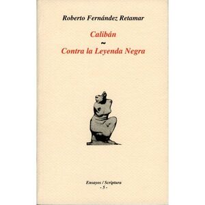 CALIBÁN & CONTRA LA LEYENDA NEGRA.