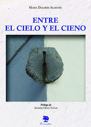 ENTRE EL CIELO Y EL CIENO